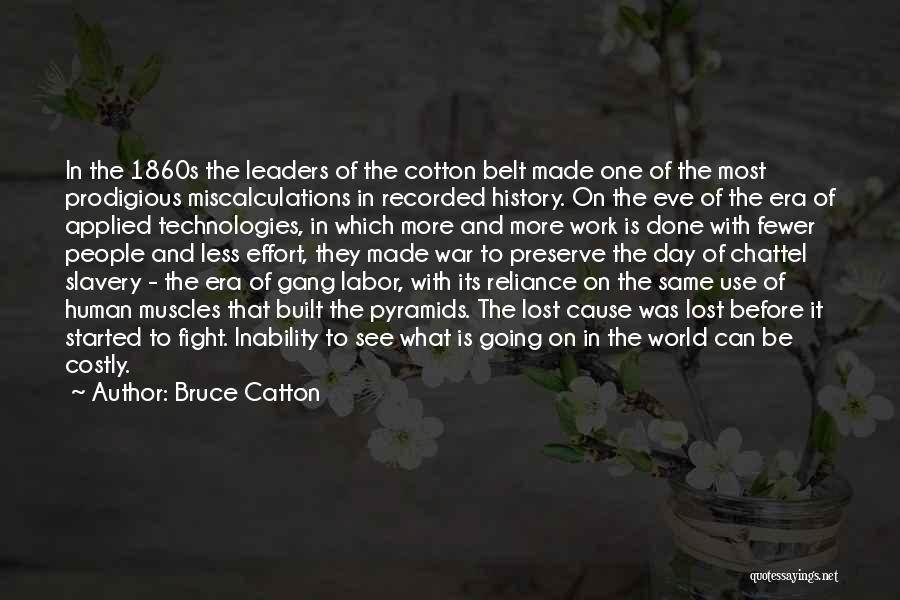 Gang War Quotes By Bruce Catton