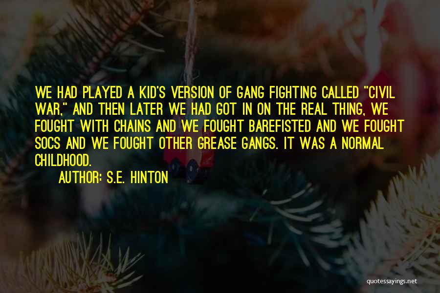 Gang War Quotes By S.E. Hinton