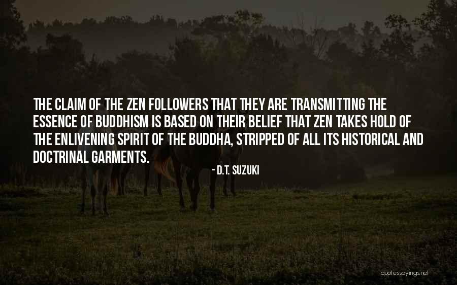 Ganga Spiritual Teacher Quotes By D.T. Suzuki Ganga Spiritual Teacher Quotes By D.T. Suzuki