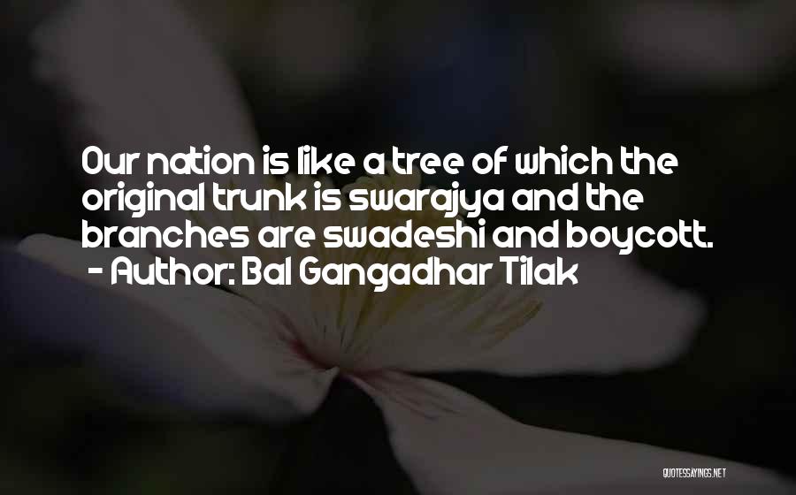 Gangadhar Tilak Quotes By Bal Gangadhar Tilak