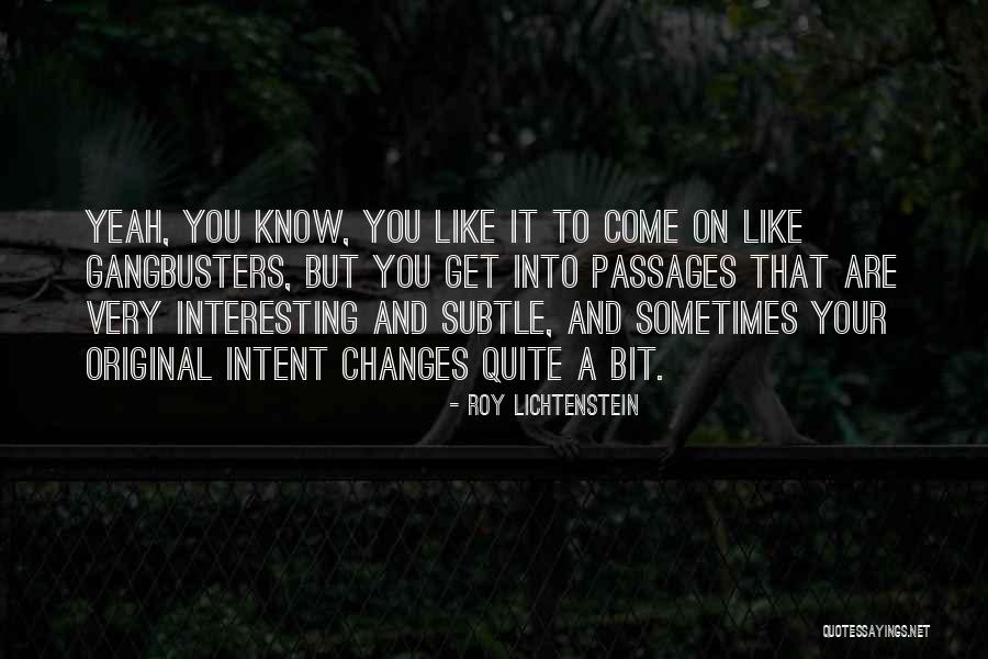 Gangbusters Quotes By Roy Lichtenstein Gangbusters Quotes By Roy Lichtenstein