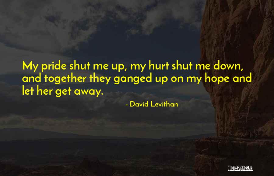 Ganged Up On Quotes By David Levithan Ganged Up On Quotes By David Levithan