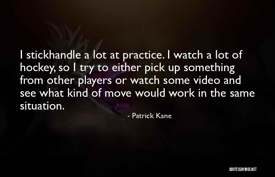 Gangen Van Quotes By Patrick Kane Gangen Van Quotes By Patrick Kane