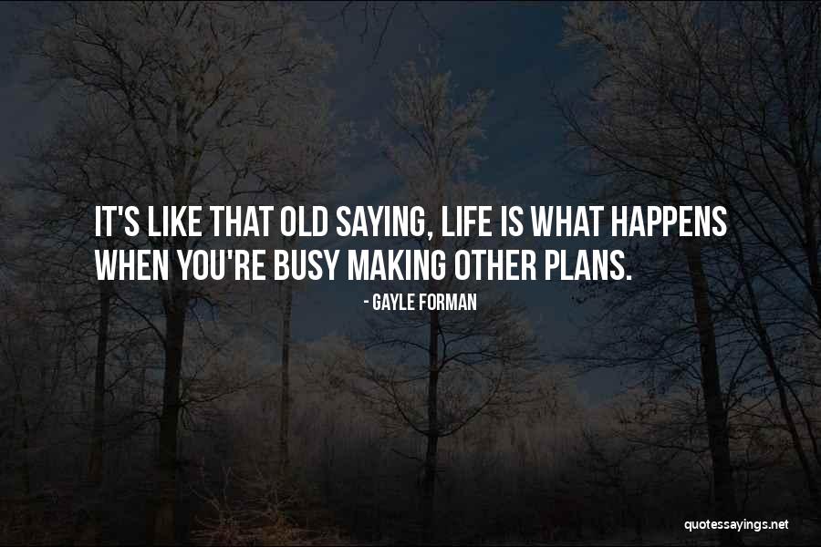 Gangguan Pernapasan Quotes By Gayle Forman Gangguan Pernapasan Quotes By Gayle Forman