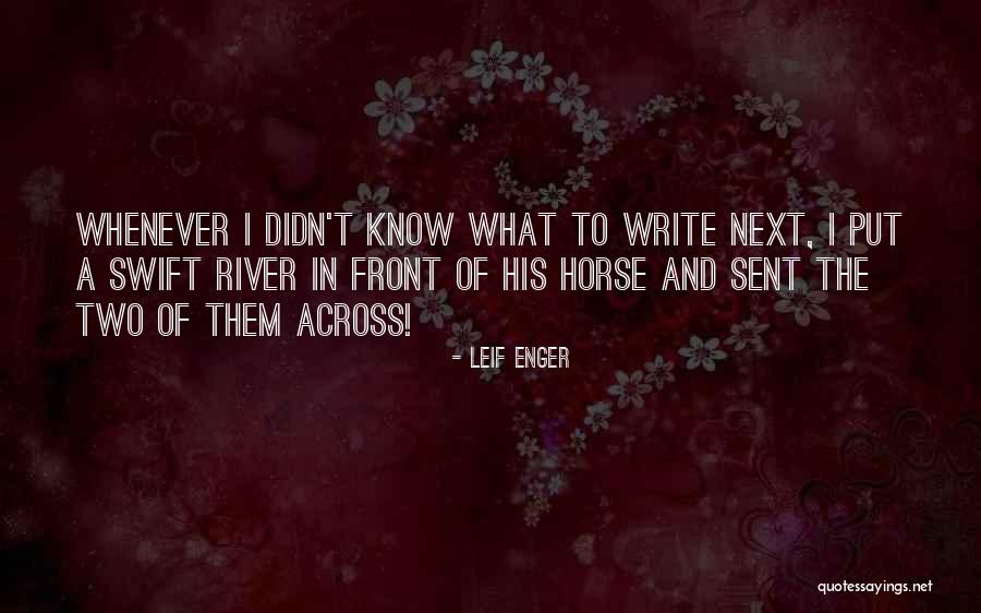 Ganging Up On The Sun Quotes By Leif Enger Ganging Up On The Sun Quotes By Leif Enger