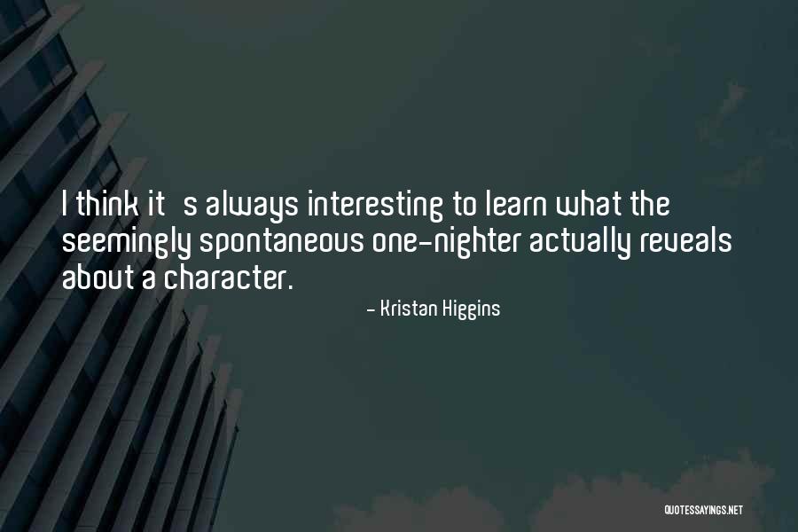 Ganglia Basal Quotes By Kristan Higgins Ganglia Basal Quotes By Kristan Higgins