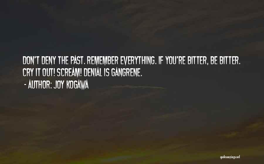 Gangrene Quotes By Joy Kogawa