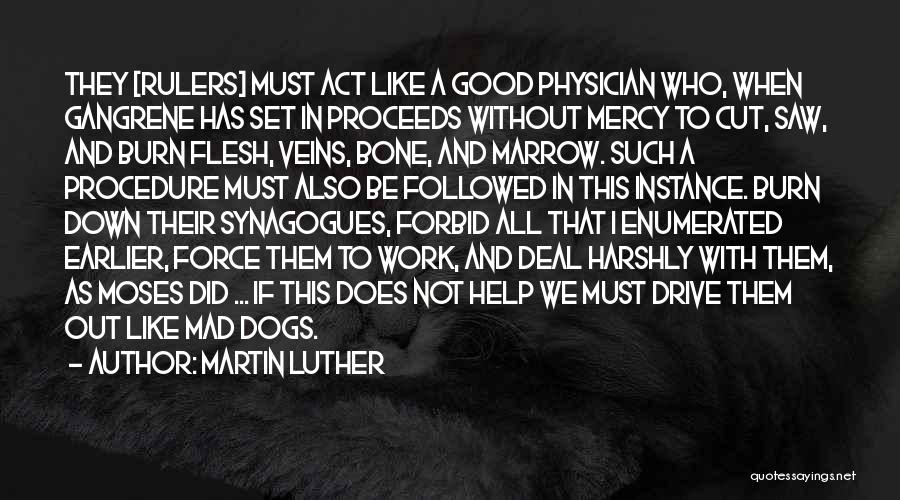 Gangrene Quotes By Martin Luther