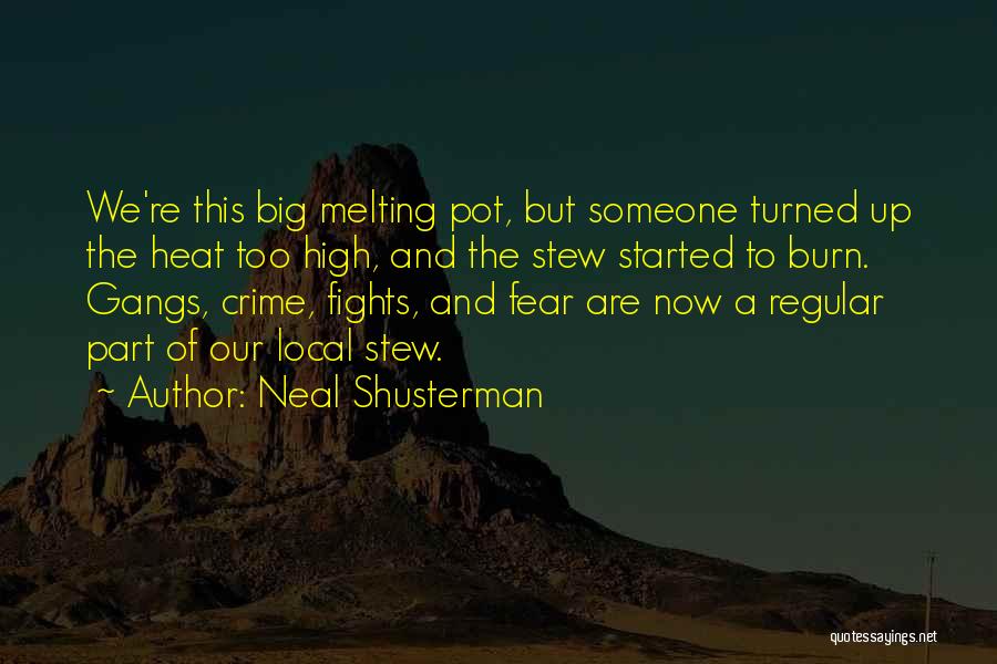 Gangs And Violence Quotes By Neal Shusterman
