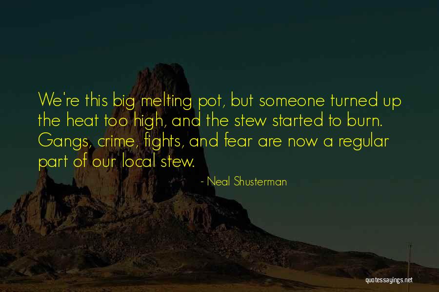 Gangs And Violence Quotes By Neal Shusterman