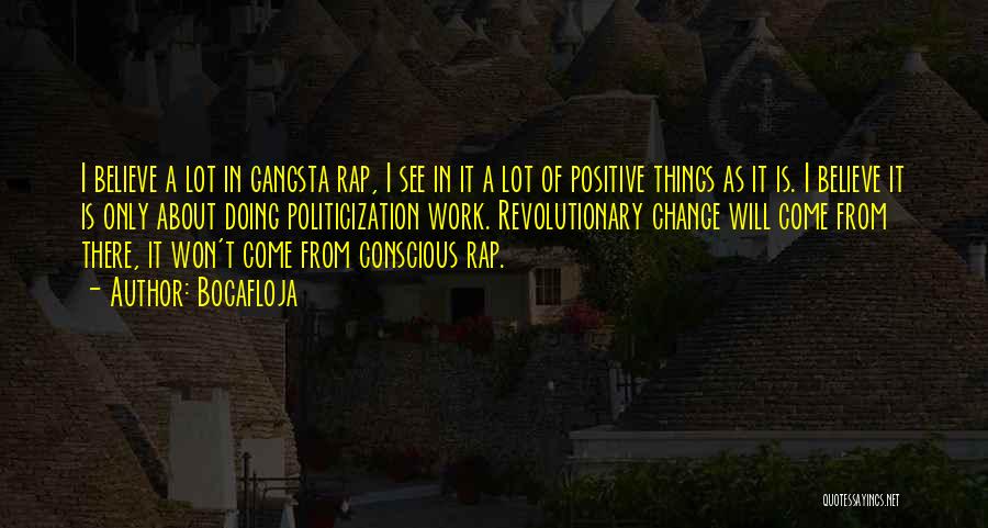 Gangsta Quotes By Bocafloja