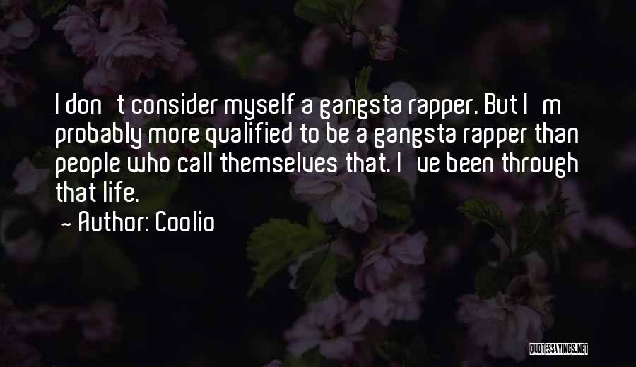 Gangsta Quotes By Coolio