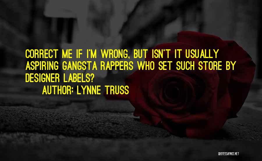 Gangsta Quotes By Lynne Truss