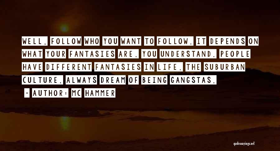 Gangsta Quotes By MC Hammer