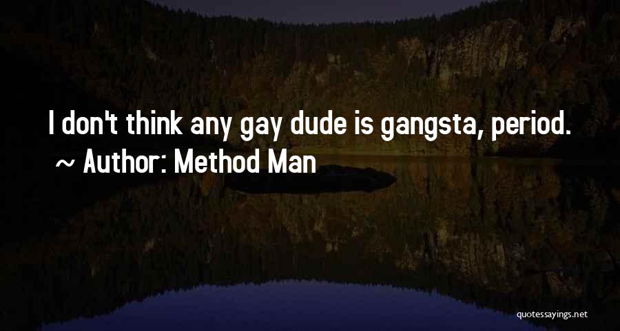 Gangsta Quotes By Method Man