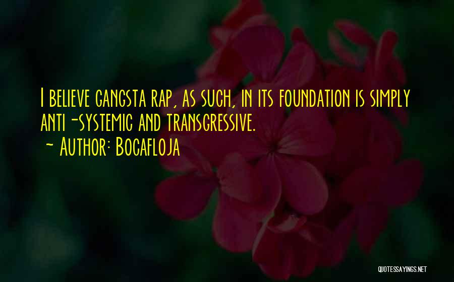 Gangsta Rap Quotes By Bocafloja