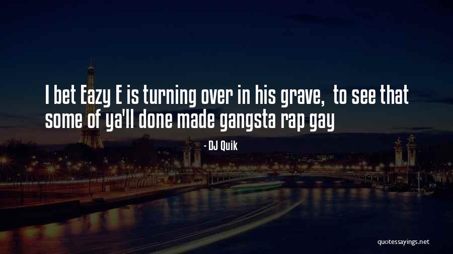 Gangsta Rap Quotes By DJ Quik