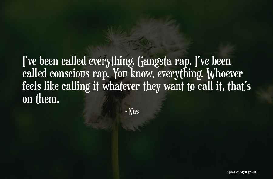 Gangsta Rap Quotes By Nas