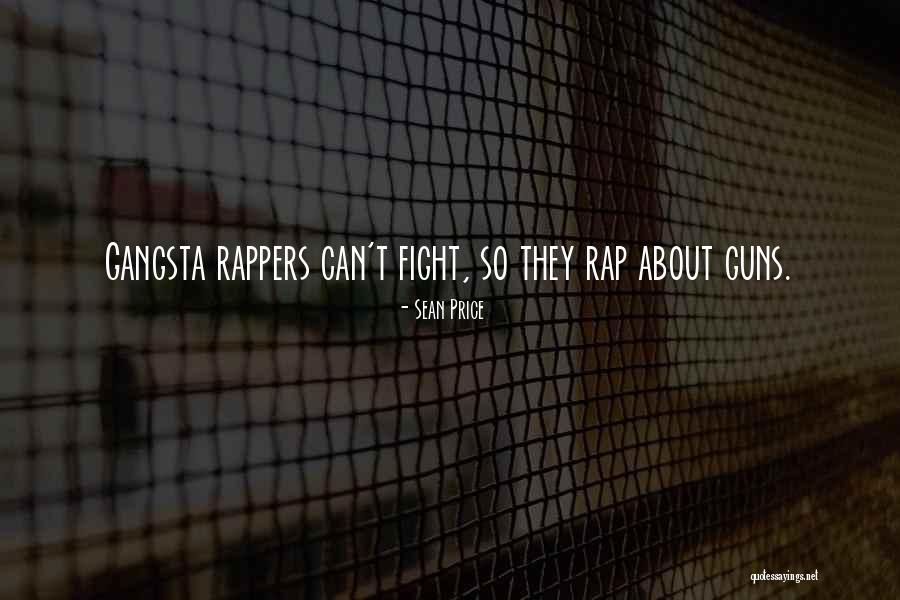 Gangsta Rap Quotes By Sean Price