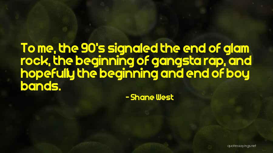 Gangsta Rap Quotes By Shane West