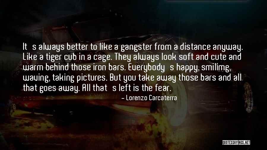 Gangster Quotes By Lorenzo Carcaterra