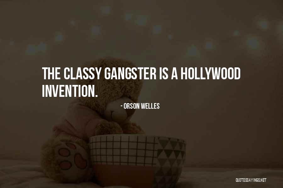 Gangster Quotes By Orson Welles