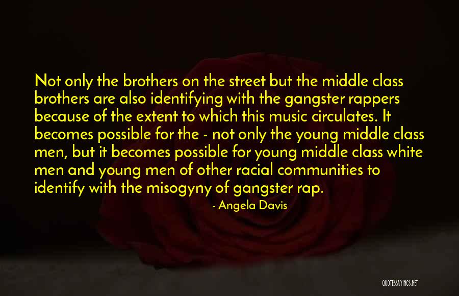 Gangster Rap Quotes By Angela Davis Gangster Rap Quotes By Angela Davis