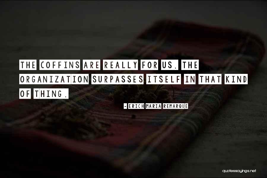 Gangster Rapper Quotes By Erich Maria Remarque Gangster Rapper Quotes By Erich Maria Remarque