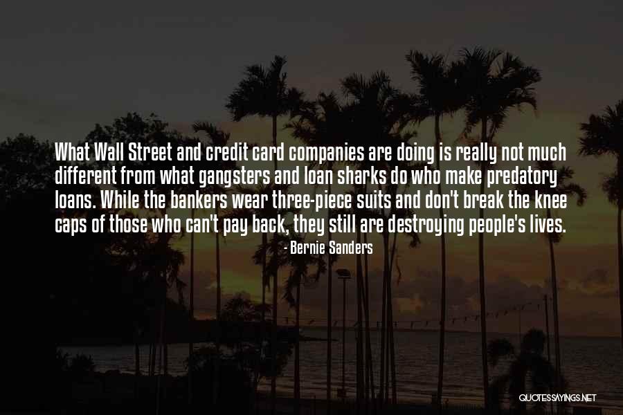 Gangsters Quotes By Bernie Sanders Gangsters Quotes By Bernie Sanders
