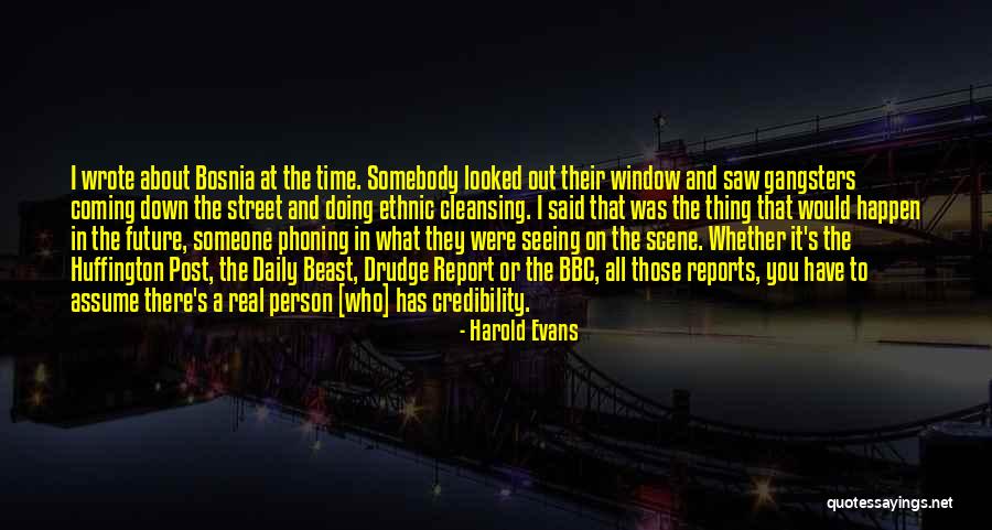 Gangsters Quotes By Harold Evans