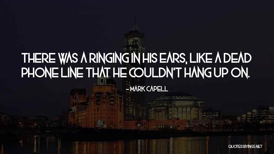 Gangsters Quotes By Mark Capell