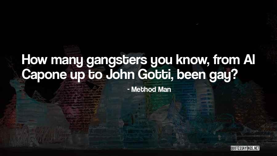 Gangsters Quotes By Method Man Gangsters Quotes By Method Man