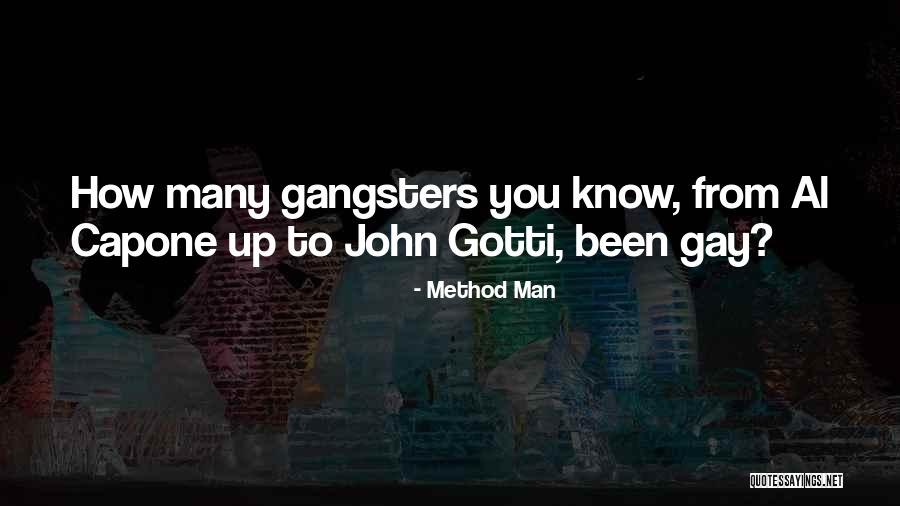 Gangsters Quotes By Method Man