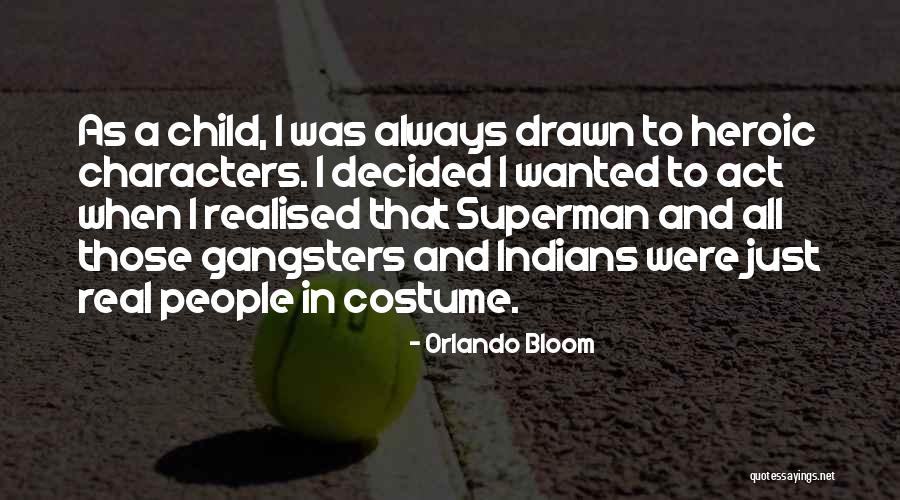 Gangsters Quotes By Orlando Bloom Gangsters Quotes By Orlando Bloom