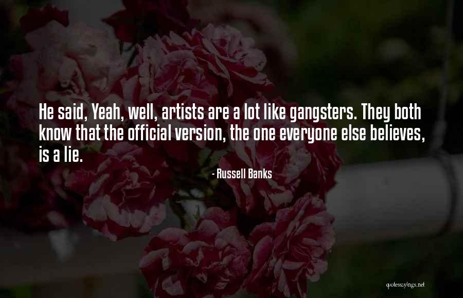 Gangsters Quotes By Russell Banks