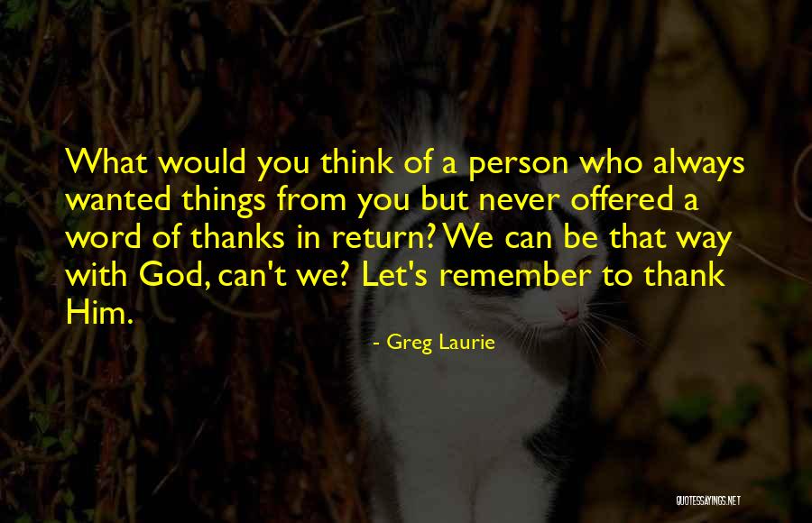Ganguli Md Quotes By Greg Laurie
