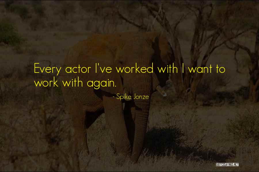 Ganguly Career Quotes By Spike Jonze Ganguly Career Quotes By Spike Jonze