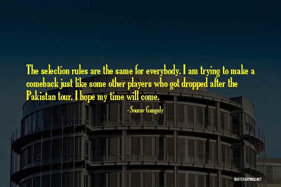 Ganguly Sourav Quotes By Sourav Ganguly Ganguly Sourav Quotes By Sourav Ganguly