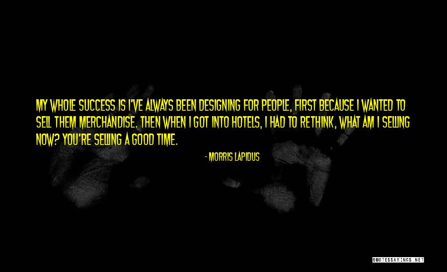 Ganija Sadiku Quotes By Morris Lapidus Ganija Sadiku Quotes By Morris Lapidus