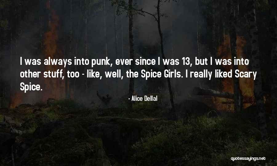 Ganishka Quotes By Alice Dellal Ganishka Quotes By Alice Dellal