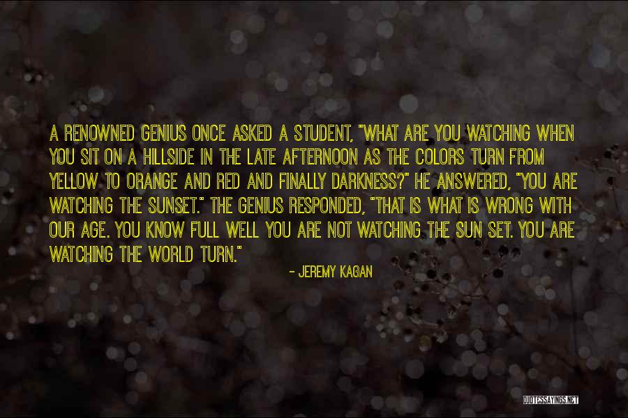 Ganishka Quotes By Jeremy Kagan Ganishka Quotes By Jeremy Kagan