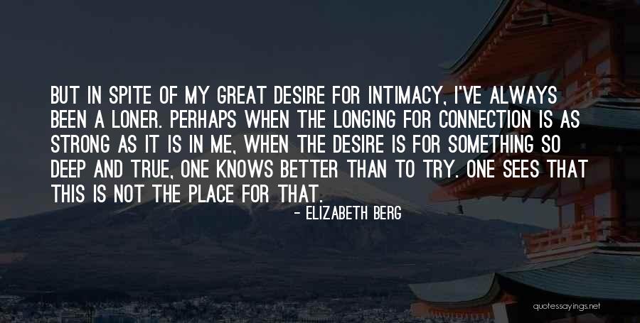 Ganivet Granada Quotes By Elizabeth Berg Ganivet Granada Quotes By Elizabeth Berg