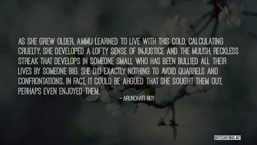 Ganiyat Adeduntan Quotes By Arundhati Roy Ganiyat Adeduntan Quotes By Arundhati Roy