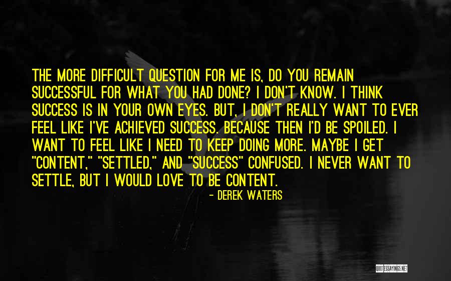 Ganiyat Adeduntan Quotes By Derek Waters Ganiyat Adeduntan Quotes By Derek Waters