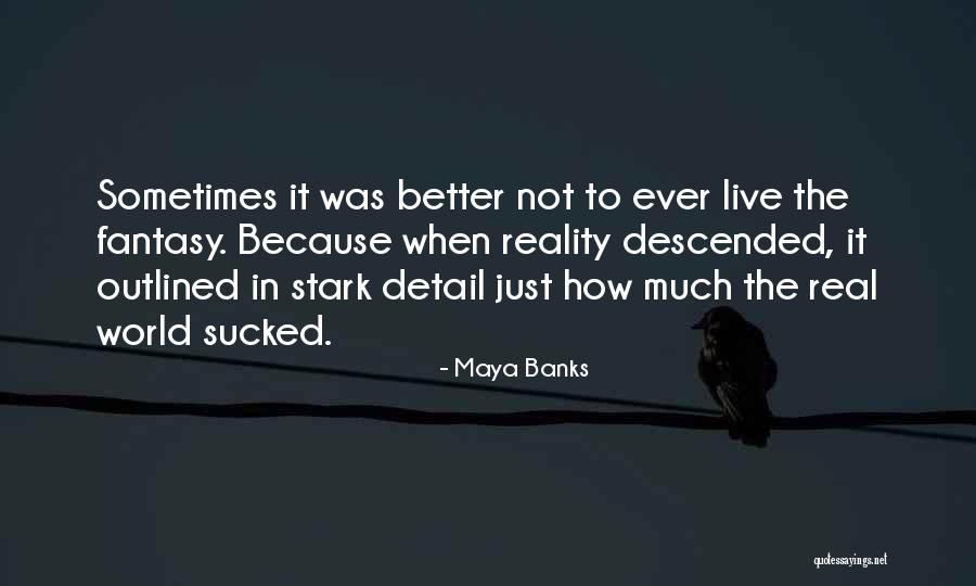 Ganked Urban Quotes By Maya Banks Ganked Urban Quotes By Maya Banks