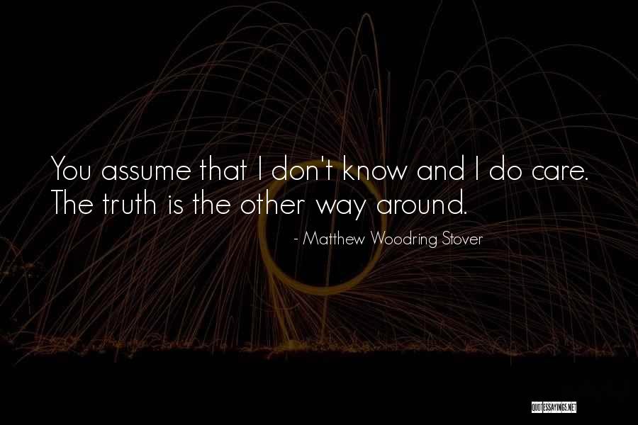 Gannasa Quotes By Matthew Woodring Stover