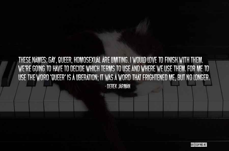 Ganner Krieg Quotes By Derek Jarman Ganner Krieg Quotes By Derek Jarman