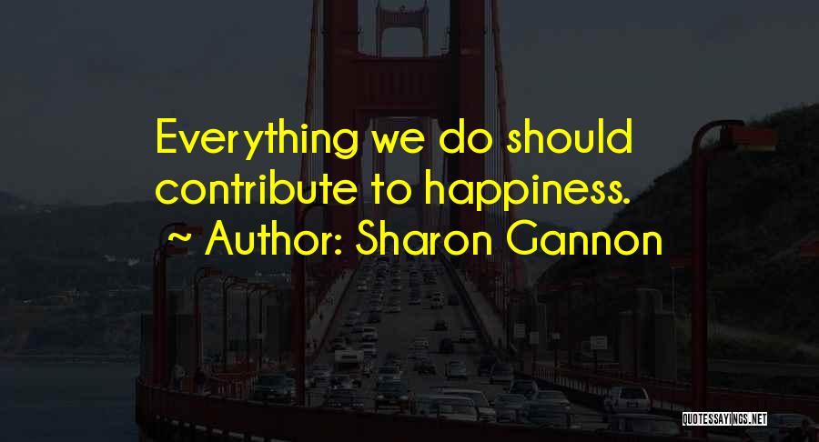 Gannon Quotes By Sharon Gannon