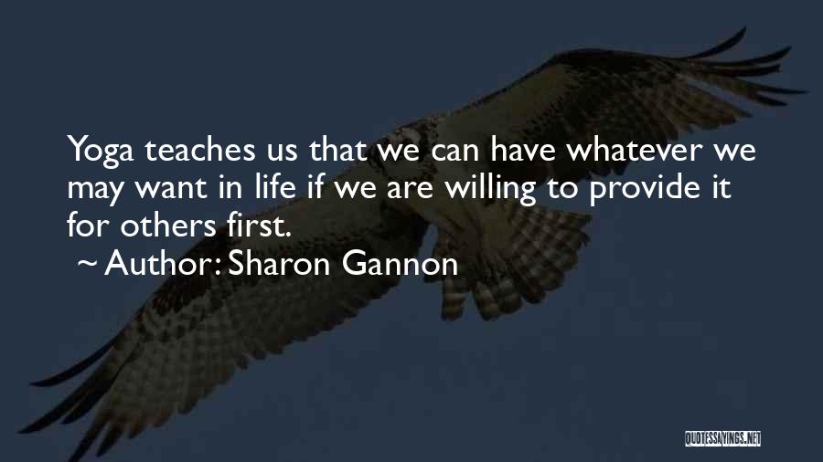 Gannon Quotes By Sharon Gannon