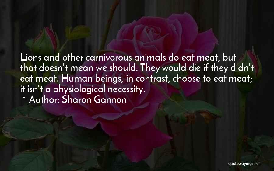 Gannon Quotes By Sharon Gannon